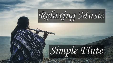 flute music relaxing|best relaxing music ever flute.